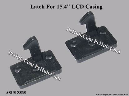 Picture of ASUS Z53S LCD Latch 15.4"