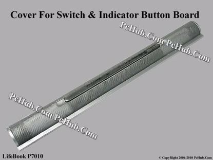 Picture of Fujitsu LifeBook P7010 Indicater Board Switch / Button Cover Indicater Board Switch/ Button Cover