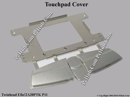 Picture of Twinhead Efio!2A20PTK P11 Various Item Touchpad Cover