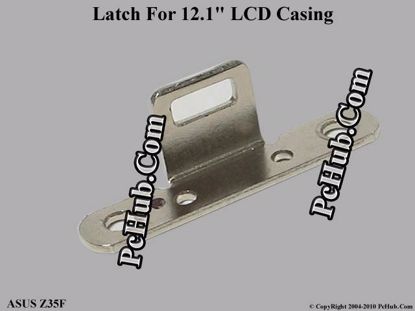 Picture of ASUS Z35F LCD Latch 13.3"
