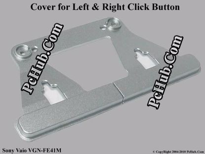 Picture of Sony Vaio VGN-FE41M Various Item Cover for Click Button