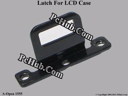 Picture of A-Open 1555 LCD Latch .