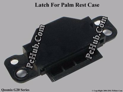 Picture of Toshiba Qosmio G20 Series Various Item Latch For Palm Rest Case
