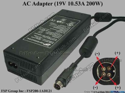 33749 FSP Group Inc FSP200-1ADE21 AC Adapter- Laptop 19V 10.53A, 4-Pin P1&4=V+, 2-Prong FSP Group Inc FSP200-1ADE21 AC Adapter- Laptop <p><span id="ctl00_ContentPlaceHolder1_ItemDesc1_lblItemDescription">FSP GROUP INC.<br />
Model No.: <font face="Verdana" color="#444444">FSP200-1ADE21</font><br />
P/N: <font face="Verdana" color="#444444">9NA2000100<br />
</font><br />
AC INPUT: 100-240V~ 2.5A, 50-60Hz<br />
DC OUTPUT: 19V 10.53A MAX (200W MAX)<br />
Connector: 4-pin DIN<br />
<br />
Dimensions: 164 x&nbsp;60 x 38 mm<br />
<br />
<font face="Verdana" color="#444444">*Please take note,&nbsp;2 wire AC <a href="http://www.pchub.com/uph/category/356/Power-Core.html">power cord</a>&nbsp;not included.<br />
</font></span></p>