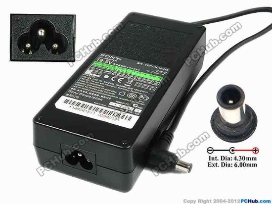 75246 Sony Vaio Parts AC Adapter- Laptop 19.5V 6.2A, 6.0/4.3mm With Pin, 3-Prong Sony Vaio Parts AC Adapter- Laptop <span class="span11" id="ctl00_ContentPlaceHolder1_ItemDesc1_lblItemDescription">SONY AC Adatper Model: VGP-AC19V46<br />
<br />
INPUT: 100-240V~ 1.6A-0.7A, 50-60Hz<br />
OUTPUT: 19.5V 6.2A 120W<br />
Connecter size: Int. Diameter: 4.30mm <br />
Ext. Diameter: 6.00mm <br />
<br />
Dimension: 155 x 66 x 37 mm<br />
<font color="#444444" face="Verdana"><br />
*Please take note, 3 wire AC <a href="http://www.pchub.com/uph/category/356/Power-Core.html">power cord</a> not included.</font></span>