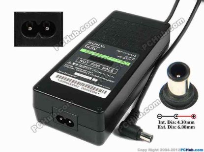 75257 Sony Vaio Parts AC Adapter- Laptop 19.5V 6.2A, 6.0/4.3mm With Pin, 2-Prong Sony Vaio Parts AC Adapter- Laptop <div>SONY AC Adatper Model: VGP-AC19V15</div>
<div><br />
</div>
<div>INPUT: 100-240V~ 1.6A-0.7A, 50-60Hz</div>
<div>OUTPUT: 19.5V 6.2A 120W</div>
<div>Connecter size: Int. Diameter: 4.30mm&nbsp;</div>
<div>Ext. Diameter: 6.00mm&nbsp;</div>
<div><br />
</div>
<div>Dimension: 155 x 66 x 37 mm</div>
<div><br />
</div>
<div>*Please take note, 2 wire AC power cord not included.&nbsp;</div>
