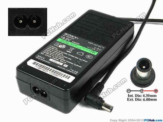 75313 Sony Vaio Parts AC Adapter- Laptop 19.5V 4.7A, 6.0/4.3mm With Pin, 2-Prong, New Sony Vaio Parts AC Adapter- Laptop <span class="span11" id="ctl00_ContentPlaceHolder1_ItemDesc1_lblItemDescription">Model: VGP-AC19V14<br />
Sony P/N: 14814022,&nbsp;<font face="Arial"><span style="font-family: verdana, sans-serif">1-481-402-2</span><br />
</font><br />
INPUT: 100-240V~ 1.3A-0.6A, 50-60Hz<br />
OUTPUT: 19.5V 4.7A 90W<br />
Connecter size: Int. Diameter: 4.30mm <br />
Ext. Diameter: 6.00mm<br />
Length: : 9.00mm<br />
<p>Dimension: 140 x 63 x 30 mm<br />
<br />
<font color="#444444" face="Verdana"><font color="#444444" face="Verdana"><font color="#444444" face="Verdana">*<font color="#444444" face="Verdana">Please take note, 2 wire AC <a shape="rect" href="http://www.pchub.com/uph/category/356/Power-Core.html"><font color="#800080">power cord</font></a> not included</font></font></font></font></p></span>
