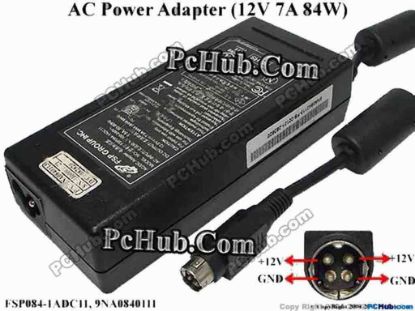 119340 FSP Group Inc FSP084-1ADC11  AC Adapter - NEW Original 12V 7A, 4-Pin P1&4=V+, 3-Prong, New FSP Group Inc FSP084-1ADC11  AC Adapter - NEW Original 