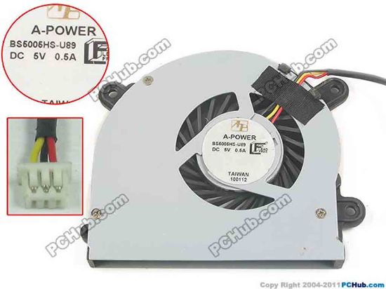 127508 A-Power BS5005HS-U89 Cooling Fan  w30x3x3, 5V 0.5A, Bare fan A-Power BS5005HS-U89 Cooling Fan  <span style="font-size: 10.5pt; font-family: arial, helvetica, sans-serif; color: #ff0000; background: #ececec;">For Clevo C4500/C4800/C5100Q/C5500Q<br />
For MSI Megabook S6000, X-slim X600</span>