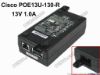 149489 Cisco POE13U-130-R AC Adapter 13V-19V 13V 1.0A, RJ45, IEC C14 Cisco POE13U-130-R AC Adapter 13V-19V